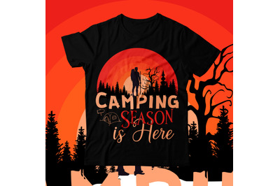 Camping Season is Here T-Shirt Design