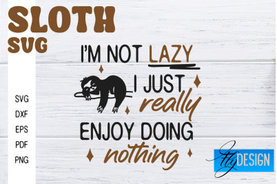 Sloth SVG | Sloth Quotes SVG Design | Funny SVG Design