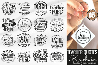 Teacher Quotes Keychain SVG Bundle