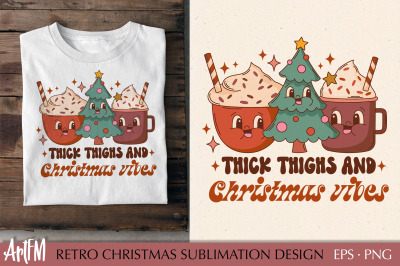 Thick Thighs And Christmas Vibes | Retro Christmas PNG