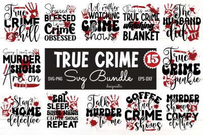 True Crime SVG Bundle