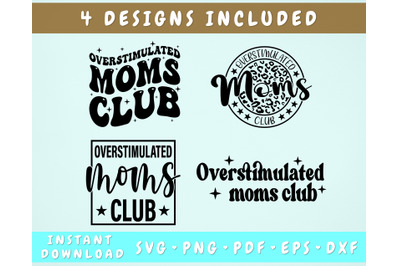 Overstimulated Moms Club SVG Bundle&2C; 4 Designs