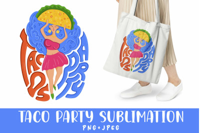 Taco party png sublimation/jpeg/png