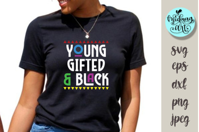 Young gifted and black svg, Black girl magic svg
