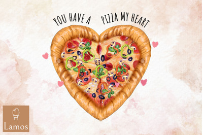 You Have A Pizza My Heart Valentine