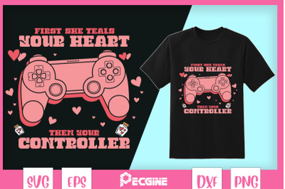 First steal your heart then controller