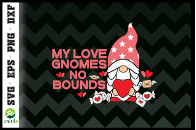 My Love Gnomes No Bounds Valentine