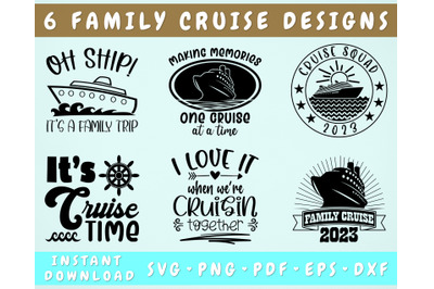 Family Cruise 2023 SVG Bundle&2C; 6 Designs&2C; I Love It When We&amp;&23;039;re Cruisin