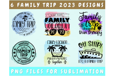 Family Trip 2023 Sublimation Designs Bundle, 6 Family Trip PNG Files