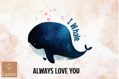 I Whale Always Love You Valentine