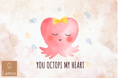 You Octopi My Heart Valentine