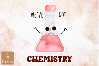 We&#039;ve Got Chemistry Valentine