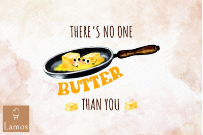 There&#039;s No One Butter Than You Valentine