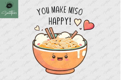 You Make Miso Happy Valentine