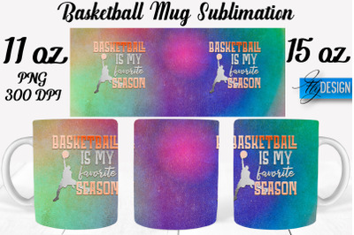 Basketball Mug Quotes Sublimation | Coffee 11 Oz | 15 Oz Mug