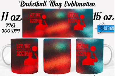 Basketball Mug Quotes Sublimation | Coffee 11 Oz | 15 Oz Mug