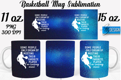 Basketball Mug Quotes Sublimation | Coffee 11 Oz | 15 Oz Mug