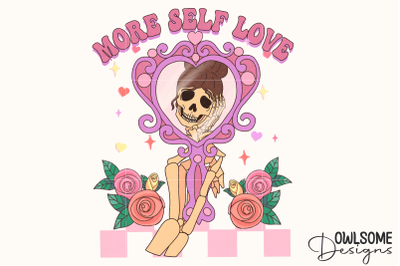 More Self Love Skeleton Mirror PNG Valentine
