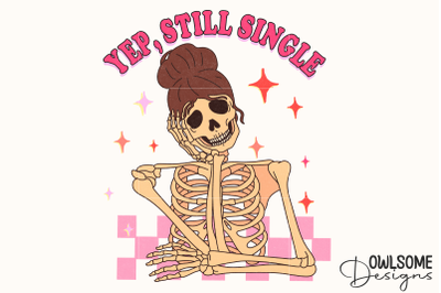Still Single Funny Skeleton Valentine PNG