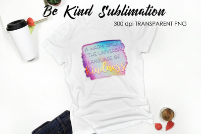Be Kind Quotes Sublimation | T-Shirt Design | Be Kind Sublimation