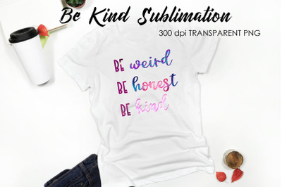 Be Kind Quotes Sublimation | T-Shirt Design | Be Kind Sublimation