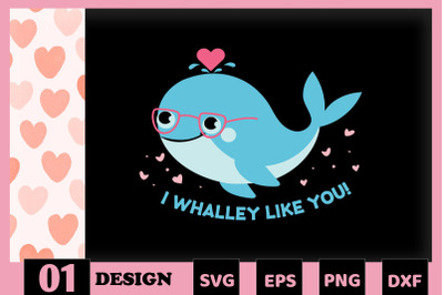 I whalley like you Valentine Puns