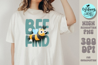 Bee kind png, sublimation design download