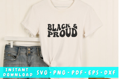 Black and proud SVG, Black woman quote SVG, Wavy text SVG, PNG