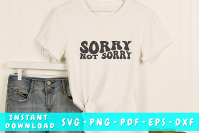 Sorry not sorry SVG, Funny quote wavy SVG