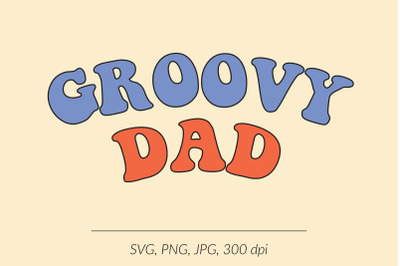 Groovy dad SVG