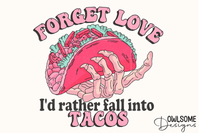 Fall Into Tacos Valentine&#039;s Day PNG