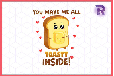 You make me all Toasty Inside