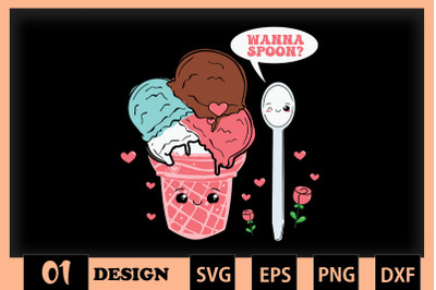 Wanna Spoon Ice cream Valentine