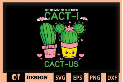Cactus Couple Cact-I to Cact-us
