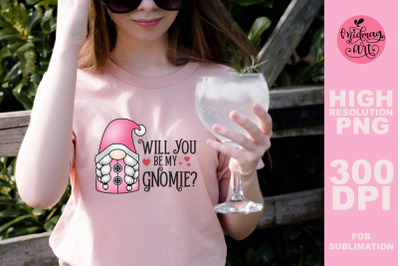 Will you be my gnomie png, valentines day sublimation