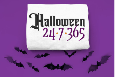 Halloween 24-7-365 Sarcastic Goth Phrase | Embroidery