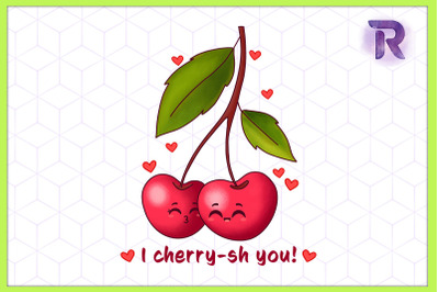 I cherry-sh you Cute Cherry Couple