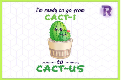 Ready from Cact-I to Cactus Couple