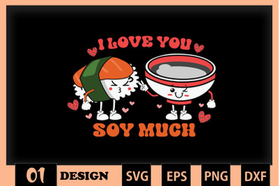 I love you Soy Much Valentine