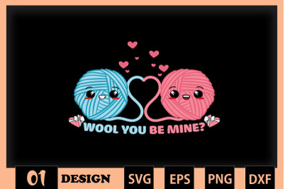 Wool you be mine Woll Valentine