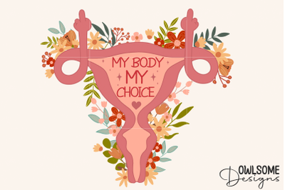 Feminist My Body My Choice PNG