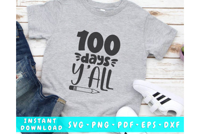 100 Days Y&amp;&23;039;all SVG&2C; 100 Days of School SVG&2C; PNG