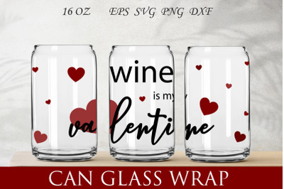 Valentines day glass wrap svg, Wine is my valentine