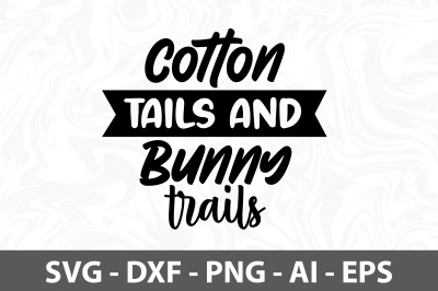 Cotton Tails And Bunny Trails