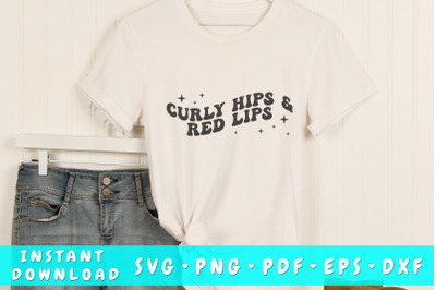 Curly hips and red lips SVG&2C; Wavy Letters SVG&2C; Sassy Quote SVG&2C; Groovy