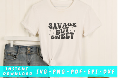 Savage but sweet SVG&2C; Wavy Letters SVG&2C; Sassy Quote SVG&2C; Groovy Sassy