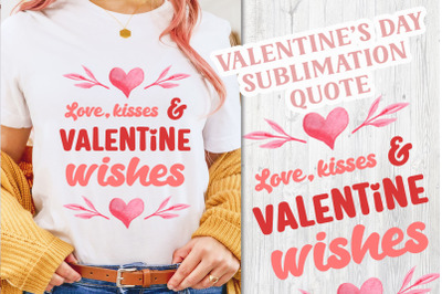 Love Kisses Valentine Wishes Sublimation PNG