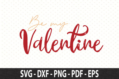 Be My Valentine SVG