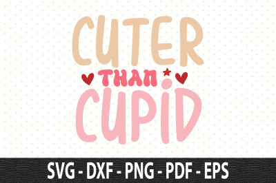 Cuter than cupid SVG