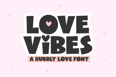 Love Vibes - Cute Block Font